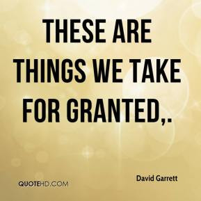 quotes about taking things for granted