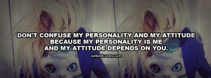 Don't Confuse My Personality And My Attitude Cover Photo