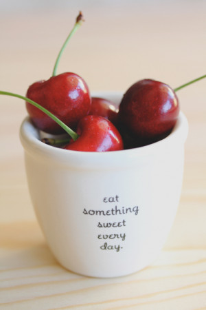 photography cute quote quotes sweet Cherry cherries something sweet