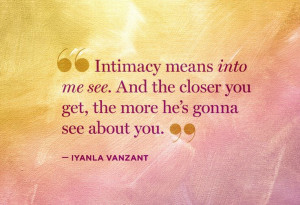 INTIMACY - INTO ME SEE. Iyanla Vanzant's Quotes On Love And Life
