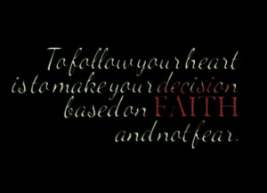 Inspirational Quotes Follow Your Heart