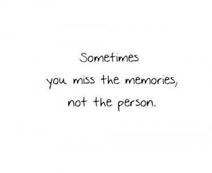 Happiness Quotes miss the memories