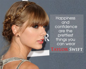 Happiness and confidence are the prettiest things you can wear”