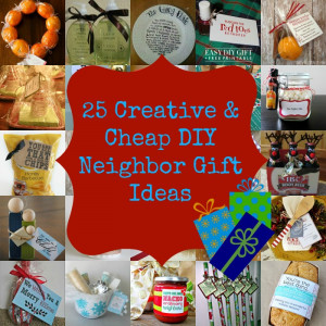 25 Creative & Cheap DIY Neighbor Christmas Gift Ideas