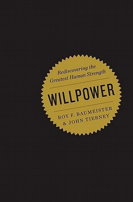 Start by marking “Willpower: Rediscovering the Greatest Human ...