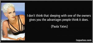 More Paula Yates Quotes