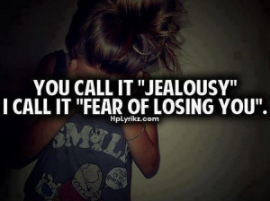 Motivational Quote: You Call It “Jealousy”