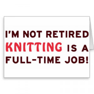 This funny retirement gift idea for her tells people that knitting is ...