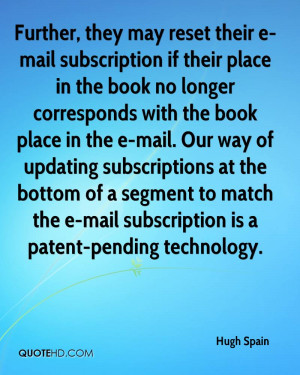 Further, they may reset their e-mail subscription if their place in ...