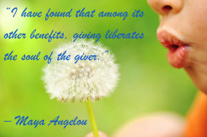 Maya Angelou Philanthropy Quote.