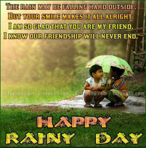 ... Hard Outside. But Your Smile Makes It All Alright Happy Rainy Day