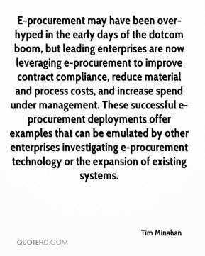 Tim Minahan - E-procurement may have been over-hyped in the early days ...