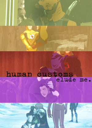 ... justice meme three quotes [2/3]“Human customs still elude me