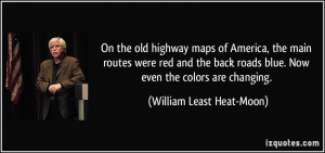 the old highway maps of America, the main routes were red and the back ...