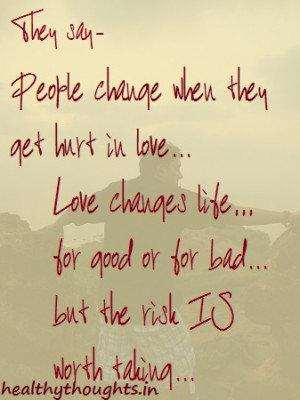 love quotes-love-is-a-risk-it-changes-life