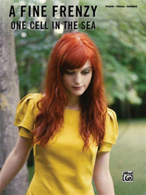 Fine Frenzy One Cell in the Sea - Piano/Vocal/Chords Songbook