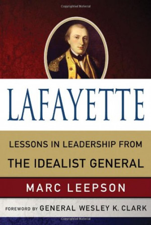 ... : Lessons in Leadership from the Idealist General (World Generals