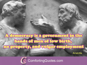 Aristotle Quotes On Government quotes about democracy and government