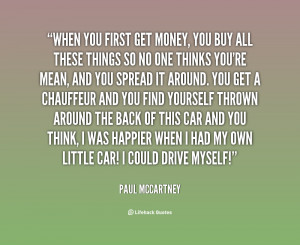 quote-Paul-McCartney-when-you-first-get-money-you-buy-104268.png