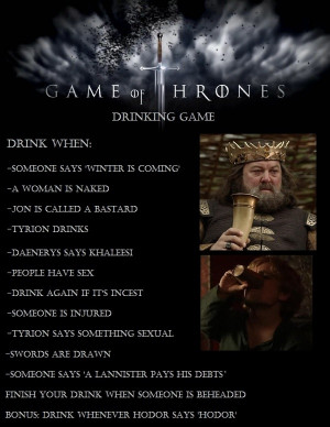 ... Stuff, Tv Drinks Games, Games Of Thrones Drinks Games, Game Of Thrones