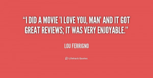 quote-Lou-Ferrigno-i-did-a-movie-i-love-you-247869.png