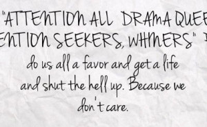 quotes about attention seekers - Google Search
