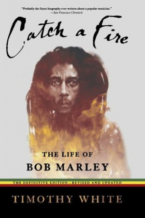 ... by marking “Catch a Fire: The Life of Bob Marley” as Want to Read