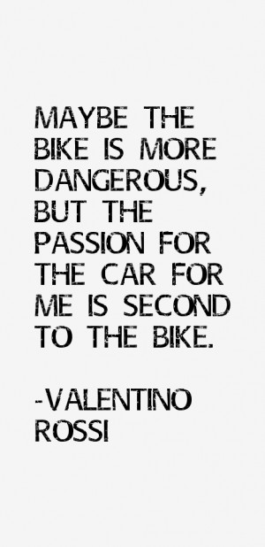 Valentino Rossi Quotes & Sayings