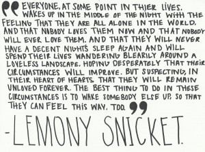 lemony snicket, quote, text, true, typhography
