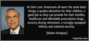 core, Americans all want the same basic things: a quality education ...