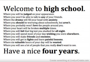 cute, life, love, pretty, quote, quotes, welcome to high school
