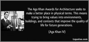 The Aga Khan Awards for Architecture seeks to make a better place in ...