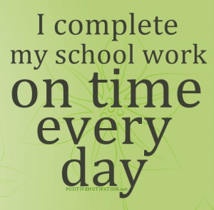 Affirmations-for-children-I-complete-my-school-work-on-time-every-day ...