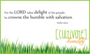 CULTIVATE] HUMILITY: This Month’s Bible Verse + Free Printable!