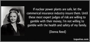 nuclear power plants are safe, let the commerical insurance industry ...