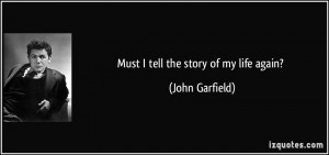 More John Garfield Quotes