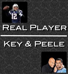 Real player, or one's made up by Key & Peele
