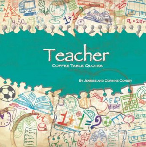 Teacher Coffee Table Quotes (Paperback) Paper Doodles