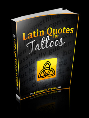 ... Click Here For My Favorite Site For Latin Quotes For Tattoos Design