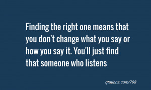 Quotes About Finding The One Finding The Right One