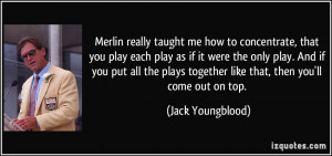 More Jack Youngblood Quotes