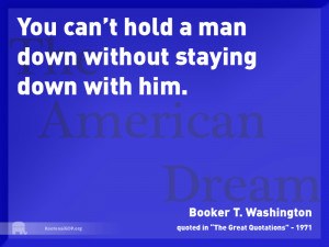 ... man down without staying down with him - Booker T. Washington quote