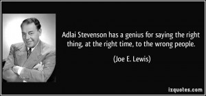 -adlai-stevenson-has-a-genius-for-saying-the-right-thing-at-the-right ...