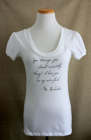 Jane Eyre Tshirt// Mr. Rochester Quote // Women's White Shirt on Etsy ...