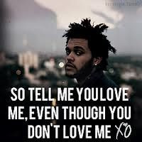the weeknd quotes More