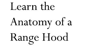 ... Range Hood Quote Request Form | Limestone | Cast Stone | Hood Anatomy