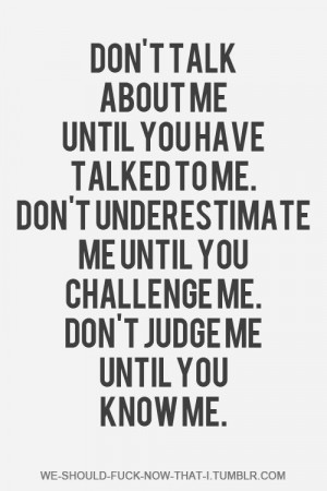 You don’t know me...