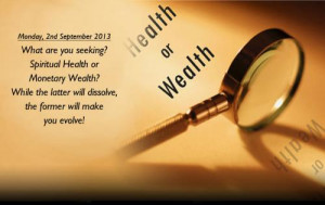 for the Day -What are you seeking?spiritual Health or Monetary Wealth ...