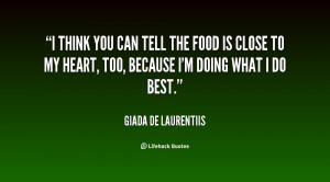 quote-Giada-De-Laurentiis-i-think-you-can-tell-the-food-81540.png
