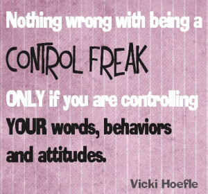 Control Freak Quotes and Sayings
